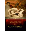 Kép 1/2 - Vámpírok és vámpirizmus