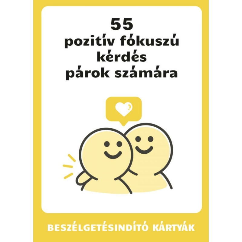 55 pozitív fókuszú kérdés párok számára (beszélgetésindító kártyák)